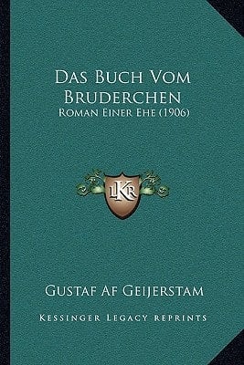 Das Buch Vom Bruderchen: Roman Einer Ehe (1906) (German Edition)
