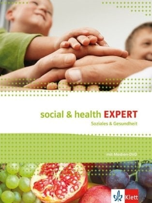 Social & Health Expert - Soziales & Gesundheit Schülerbuch / von Evan Frendo ; David Christie. Hauptbd.