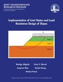 Implementation of Limit States and Load Resistance Design of Slopes