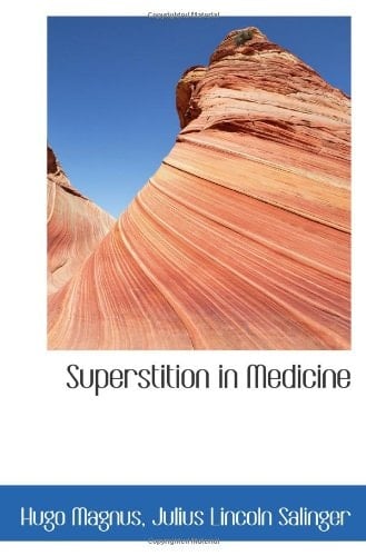 Superstition in Medicine