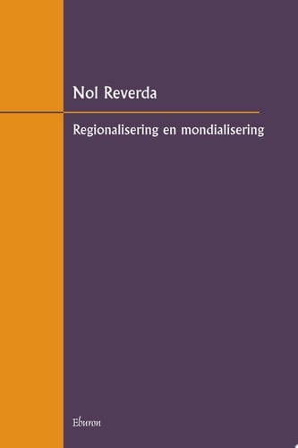 Regionalisering en mondialisering een cultuursociologische analyse van het regionale perspectief in een Europese context