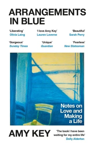 Arrangements in Blue Notes on Love and Making a Life