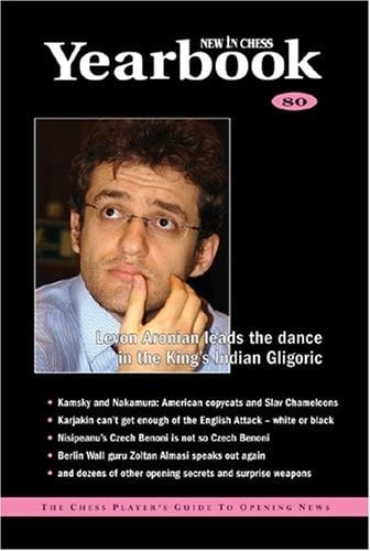 New in Chess Yearbook 80 The Chess Player's Guide to Opening News