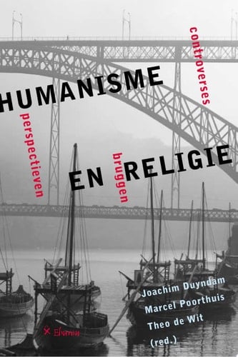 Humanisme en religie controverses, bruggen, perspectieven