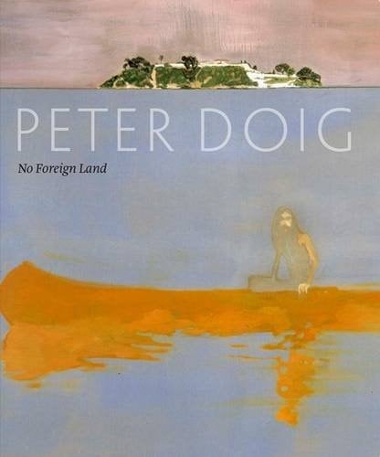 Peter Doig No Foreign Land