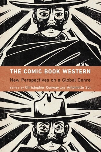 The Comic Book Western New Perspectives on a Global Genre