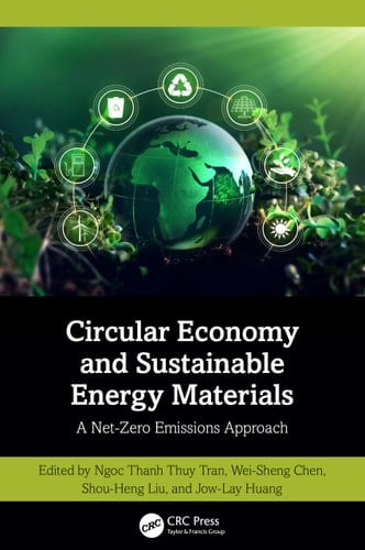 Circular Economy and Sustainable Energy Materials A Net-Zero Emissions Approach