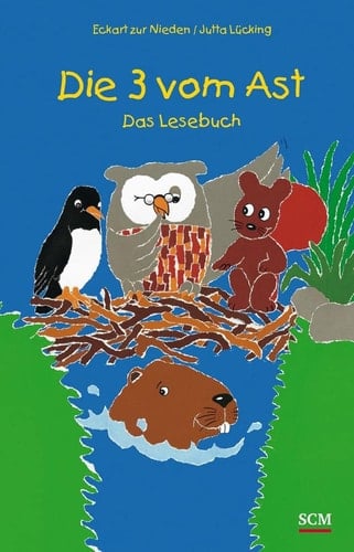 Die 3 vom Ast das Lesebuch