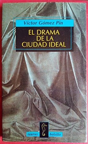 El Drama de la Ciudad Ideal