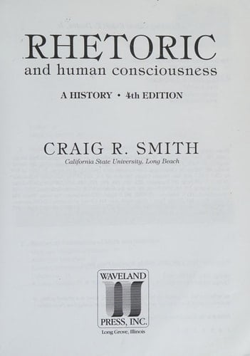 Rhetoric and Human Consciousness A History