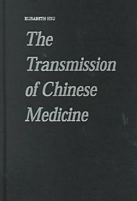 The Transmission of Chinese Medicine