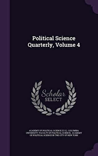 Political Science Quarterly, Volume 4