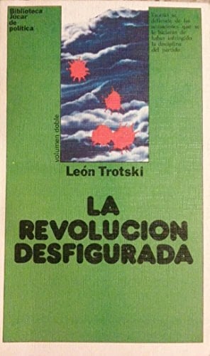 La Revolución desfigurada