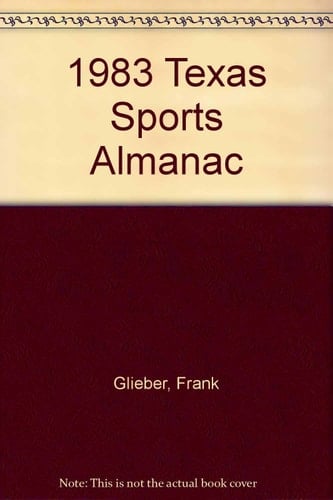 The Texas Sports Almanac, 1983