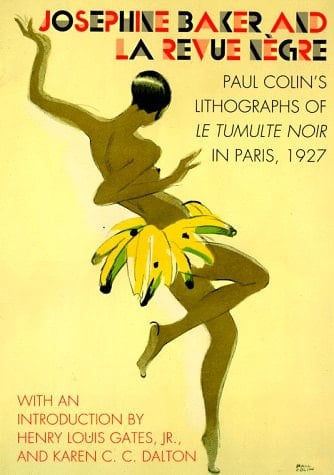 Josephine Baker and La Revue Nègre Paul Colin's Lithographs of Le Tumulte Noir in Paris, 1927