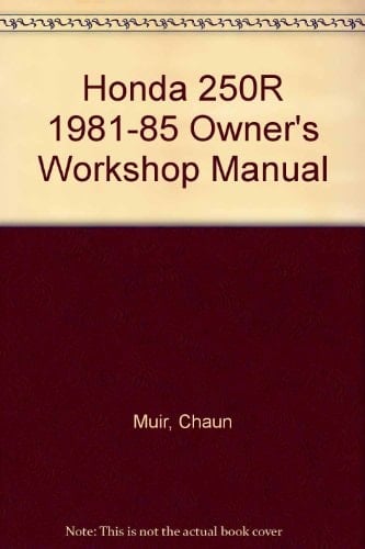 Haynes Honda ATCR Owners Workshop Manual, '81 Thru '85