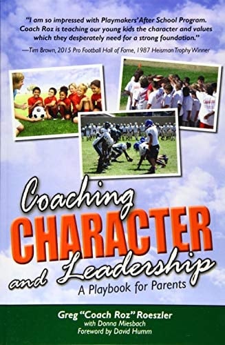 Coaching Character and Leadership A Playbook for Parents