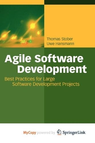 Agile Software Development Best Practices for Large Software Development Projects