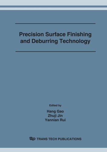 Precision Surface Finishing and Deburring Technology