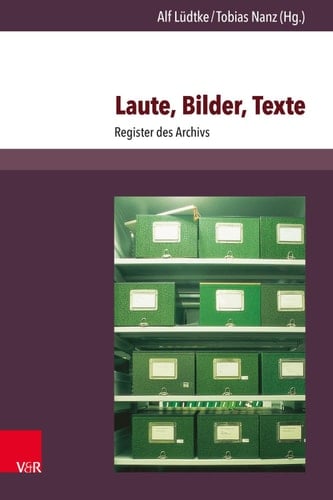 Laute, Bilder, Texte Register des Archivs