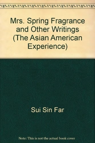 Mrs. Spring Fragrance and Other Writings (Asian American Experience)