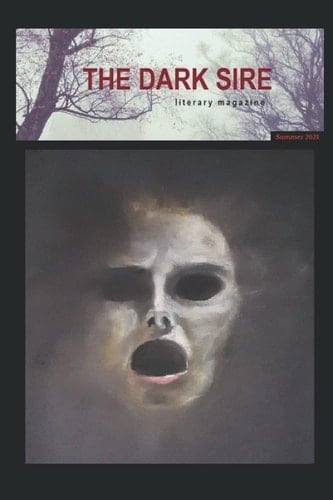 The Dark Sire: Issue 8 (Summer 2021)