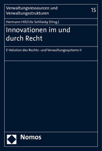 Innovationen im und durch Recht E-Volution des Rechts- und Verwaltungssystems II