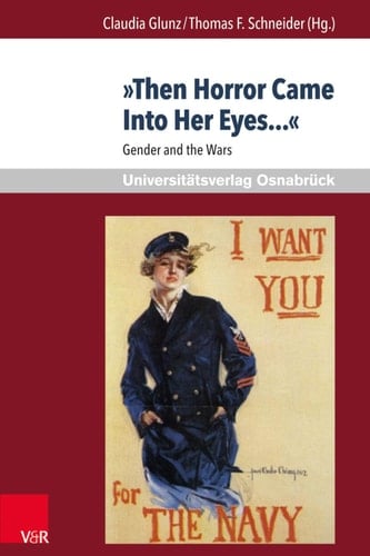 »Then Horror Came Into Her Eyes...« Gender and the Wars