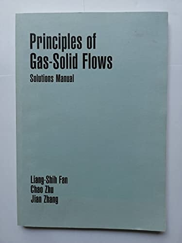 Principles of Gas-Solid Flows Solutions Manual