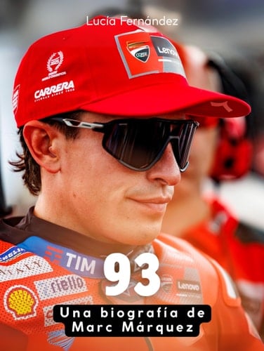 93: Una biografía de Marc Márquez. Completamente en color