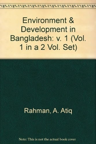 Environment & Development in Bangladesh (Vol. 1 in A 2 Vol. Set)