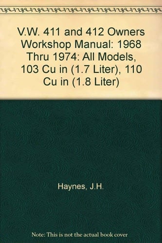Haynes VW 411 and 412 Owners Workshop Manual, 1968-1974