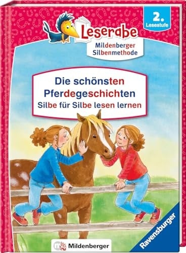 Die schönsten Pferdegeschichten - Silbe für Silbe lesen lernen - Leserabe ab 2. Klasse - Erstlesebuch für Kinder ab 7 Jahren