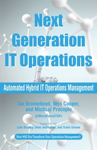 Next Generation IT Operations Automated Hybrid IT Operations Management