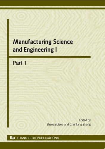 Manufacturing Science and Engineering I