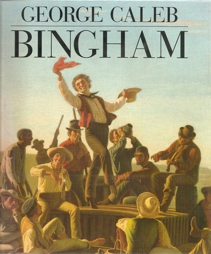 George Caleb Bingham by Michael Edward;National Gallery of Art (U.S.);St. Louis Art Museum Shapiro (1990-05-03)