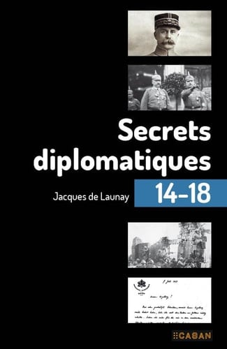 Secrets diplomatiques 1914-1918