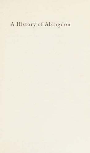 A history of Abingdon ([County history reprints])