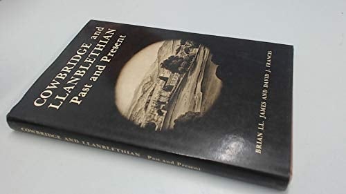 Cowbridge and Llanblethian Past and Present