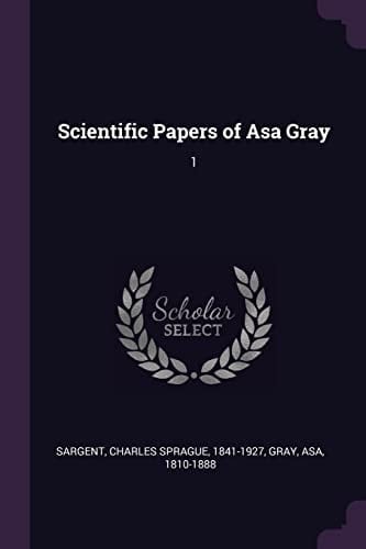 Scientific Papers of Asa Gray 1
