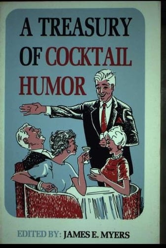 A Treasury of Cocktail Humor