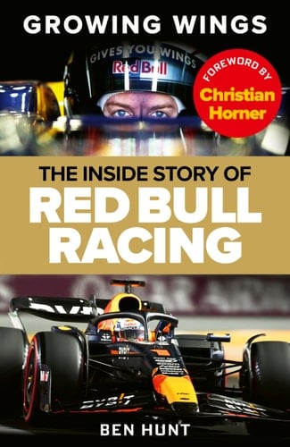 Growing Wings The Inside Story of Red Bull Racing