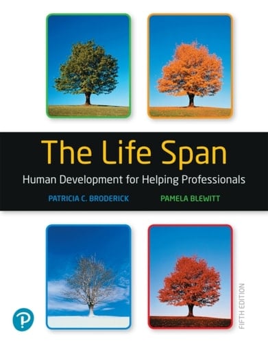 The Life Span: Human Development for Helping Professionals (Pearson+)