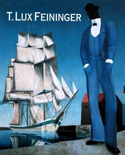 T. Lux. Feininger: Von Dessau nach Amerika : der Weg eines Bauhäuslers (German Edition)