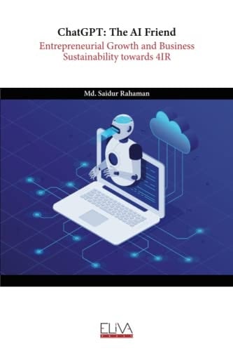 ChatGPT: The AI Friend: Entrepreneurial Growth and Business Sustainability towards 4IR
