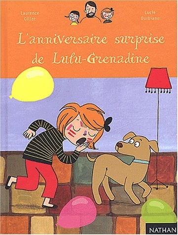 L'anniversaire surprise de Lulu-Grenadine