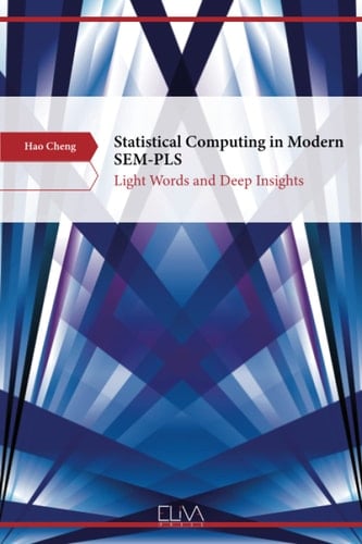 Statistical Computing in Modern SEM-PLS: Light Words and Deep Insights