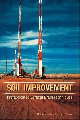 Soil Improvement Prefabricated Vertical Drain Techniques