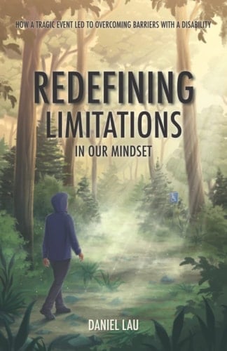 Redefining limitations in our mindset: How a tragic event led to overcoming barriers with a disability