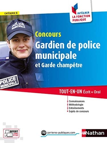 Concours Gardien de police municipale et Garde-champêtre Tout-en-un Ecrit + Oral, Catégorie C